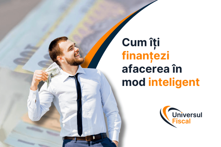 Cum îți finanțezi afacerea în mod inteligent?